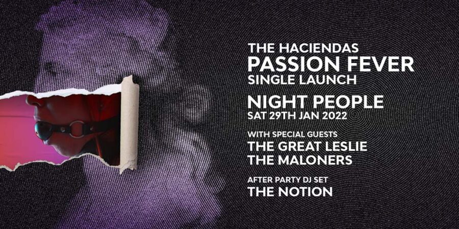 The Haciendas Passion Fever Single Launch