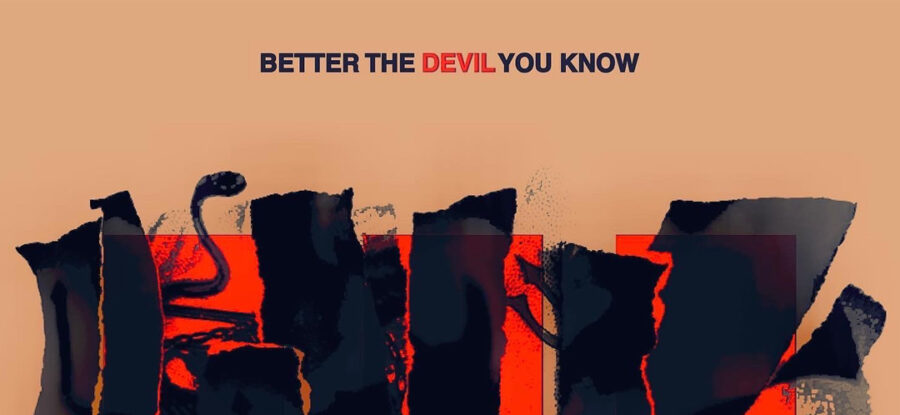 Shadows of a silhouette - Better the devil you know